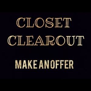 Everything goes!!! Make me an offer!!!